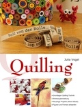 Julia Vogel - Quilling - Voll von der Rolle.