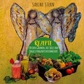 Sabine Stern - Rezepte für den Gaumen, die Seele und Engelszungenfeinschmecker - Gesund essen mit Engelskraft.