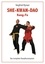 Siegfried Kynast - SHE-KWAN-DAO Kung Fu - Das komplette Kampfkunstsystem.