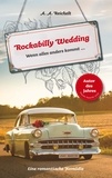 A. A. Reichelt - Rockabilly Wedding - Wenn alles anders kommt ....