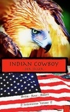 Brita Rose Billert - Indian Cowboy - Der Jäger.