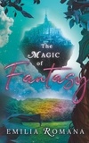 Emilia Romana - The Magic Of Fantasy.