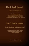 Martin Luther et Antonia Katharina Tessnow - Das 4. und 5. Geschichtsbuch aus dem Alten Testament der Bibel - Das 1. Buch Samuel - Das 2. Buch Samuel.