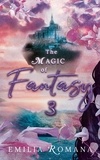 Emilia Romana - The Magic of Fantasy 3.