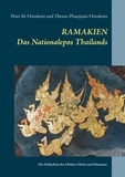 Peter M. Hirsekorn et Thewee Phaetjanla-Hirsekorn - Ramakien. Das Nationalepos Thailands - Die Schlachten der Helden, Götter und Dämonen.