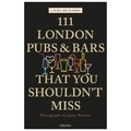 Laura Richards - 111 London pubs bars shouldnt miss.
