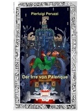 Pierluigi Peruzzi - Der Irre von Palenque - Der Grabdeckel von Re Pakal.