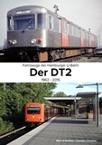 Carsten Christier et Marcel Auktun - Fahrzeuge der Hamburger U-Bahn: Der DT2 - 1962 - 2015.