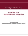 Roman Egger et Christian Maurer - Iscontour 2016 - Tourism Research Perspectives.