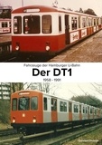Carsten Christier - Fahrzeuge der Hamburger U-Bahn: Der DT1 - 1958-1991.