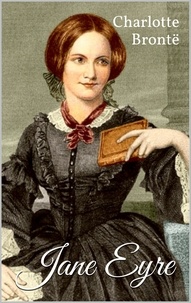 Charlotte Brontë - Jane Eyre.