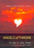 Ingrid Königsmann-Sarah - Angels of Throne - Selected to Paradise - Die Liebe der Engel Throne.