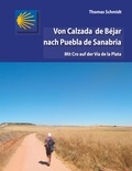 Thomas Schmidt - Von Calzada de Béjar nach Puebla de Sanabria - Mit Cro auf der Vía de la Plata.