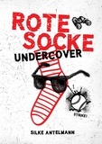 Silke Antelmann - Rote Socke undercover.