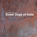 Frank Prümmer et Tanja Vatterodt - Street Dogs of India.