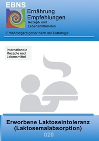 Josef Miligui - Ernährung bei Laktoseintoleranz - DIÄTETIK - Gastrointestinaltrakt - Dünndarm und Dickdarm - Erworbene Laktoseintoleranz (Laktosemalabsorption, Milchzuckerunverträglichkeit).