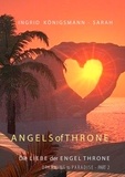 Ingrid Königsmann-Sarah - Angels of Throne - Dreaming to Paradise - Die Liebe der Engel Throne.