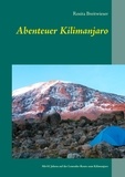 Rosita Breitwieser - Abenteuer Kilimanjaro - Mit 61 Jahren auf der Lemosho-Route zum Kilimanjaro.