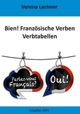 Verena Lechner - Bien! Französische Verben - Verbtabellen.