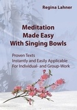 Regina Lahner - Meditation Made Easy - With Singing Bowls.