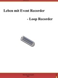 Izmir Recht - Leben mit Event Recorder - Loop Recorder.