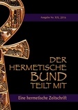 Johannes H. von Hohenstätten - Der hermetische Bund teilt mit - Hermetische Zeitschrift Nummer 19.