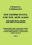 Richard A. Huthmacher - Der Kleine Fuchs. Und der Alte Mann, Teil 1.