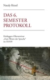 Nataly Ritzel - Das 6.Semesterprotokoll - Heideggers Oberseminar "Zum Wesen der Sprache" im SS1939.