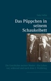 Gaby Halfas - Das Püppchen in seinem Schaukelbett - Die Geschichte meiner Mutter - Ein Leben vor, während und nach dem 2. Weltkrieg.