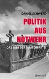Daniel Schwerd - Politik aus Notwehr - Das Erbe der Piratenpartei.