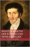 Ernst Theodor Amadeus Hoffmann - Meister Martin der Küfner und seine Gesellen.