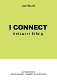 Josef Mantl - I connect - Netzwerk Erfolg.