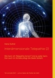 Heinz Duthel et Joachim Koch - Interdimensionale Telepathie (2) - Wie kann ich Telepathie lernen? Und ja, jeder kann.