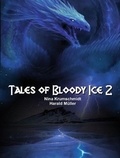 Nina Krumschmidt et Harald Müller - Tales of Bloody Ice - Band 2.