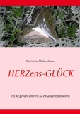 Marianne Moldenhauer - Herzens-Glück - Herzgefühl und Herzensangelegenheiten.