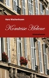 Hans Wachenhusen et Peter Frey - Komtesse Helene - Kriminalroman.