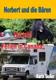 Karin Goller - Norbert und die Bären - Hurrah! Ferien in Canada.
