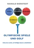 Rainald Bierstedt - Olympische Spiele und Golf.