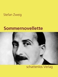 Stefan Zweig - Sommernovellette.