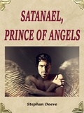 Stephan Doeve - Satanael, Prince of Angels.