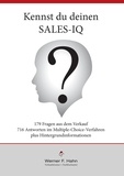 Werner F. Hahn - Kennst du deinen Sales-IQ? - 179 Fragen mit 716 Antworten.
