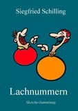 Siegfried Schilling - Lachnummern - Sketche-Sammlung.