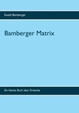 Ewald Bamberger - Bamberger Matrix - Ein kleines Buch über Dreiecke.