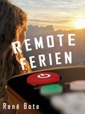 René Bote - Remote Ferien.