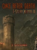 R. Olivér- Hofmann - Once After Death: E-Story | Kapitel 3.
