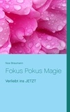 Noa Straumann - Fokus Pokus Magie - Verliebt ins JETZT.