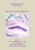 Marc Ericson et Wolfgang Wellmann - Die Reise nach Shamballah.