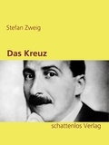 Stefan Zweig - Das Kreuz.