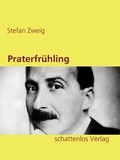 Stefan Zweig - Praterfrühling.