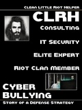 Riot Caretaker - Clean Little Riot Helper - Cyber Bullying - Story Of A Defense Strategy.